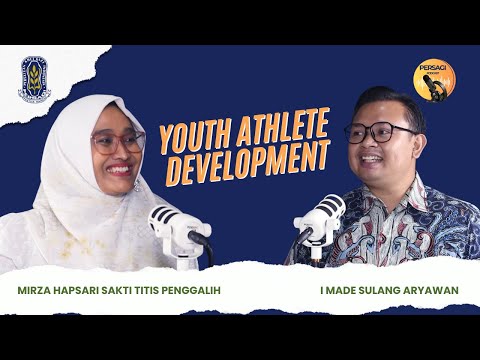 Youth Athlete Development | PERSAGI Kabupaten Bireuen PODCAST Eps. 13